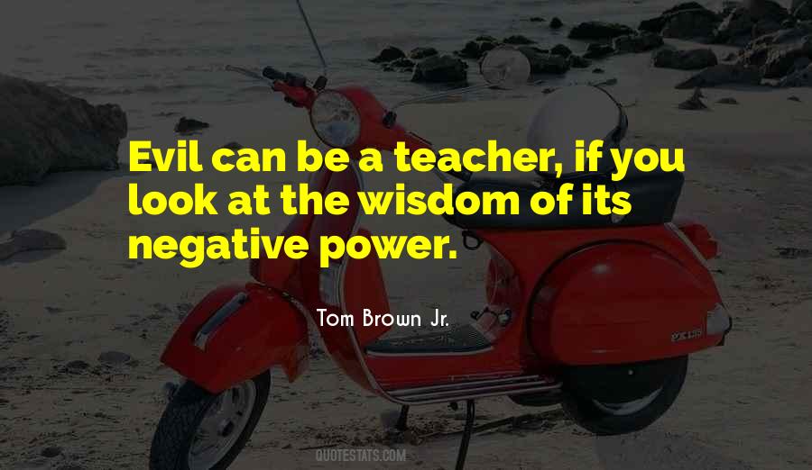 Wisdom Of The Teacher Quotes #1065847