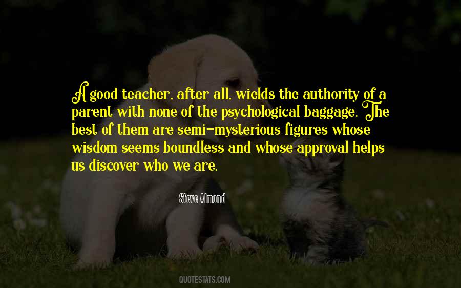 Wisdom Of The Teacher Quotes #1791321