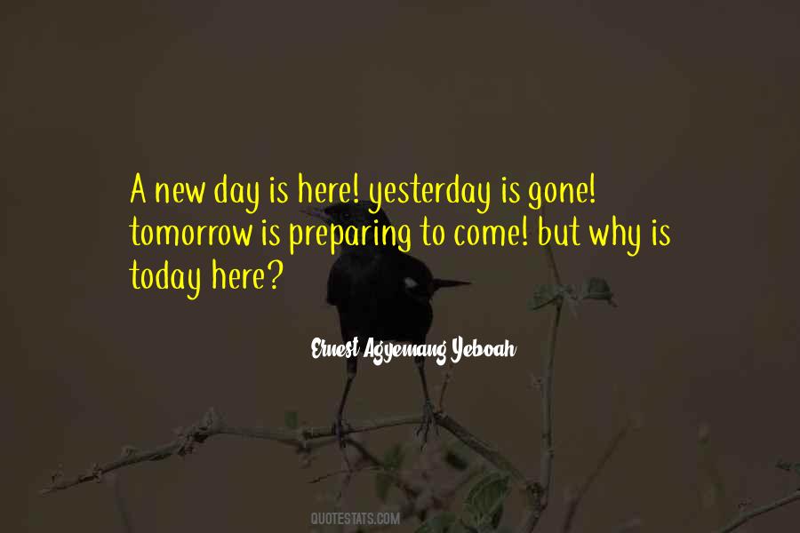 Quotes About Yesterday Is Gone #487108