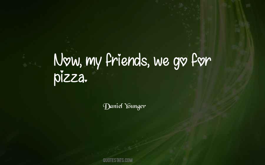 Younger Than That Now Quotes #21573