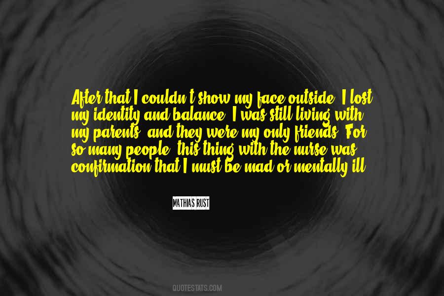Quotes About My Face #1613087