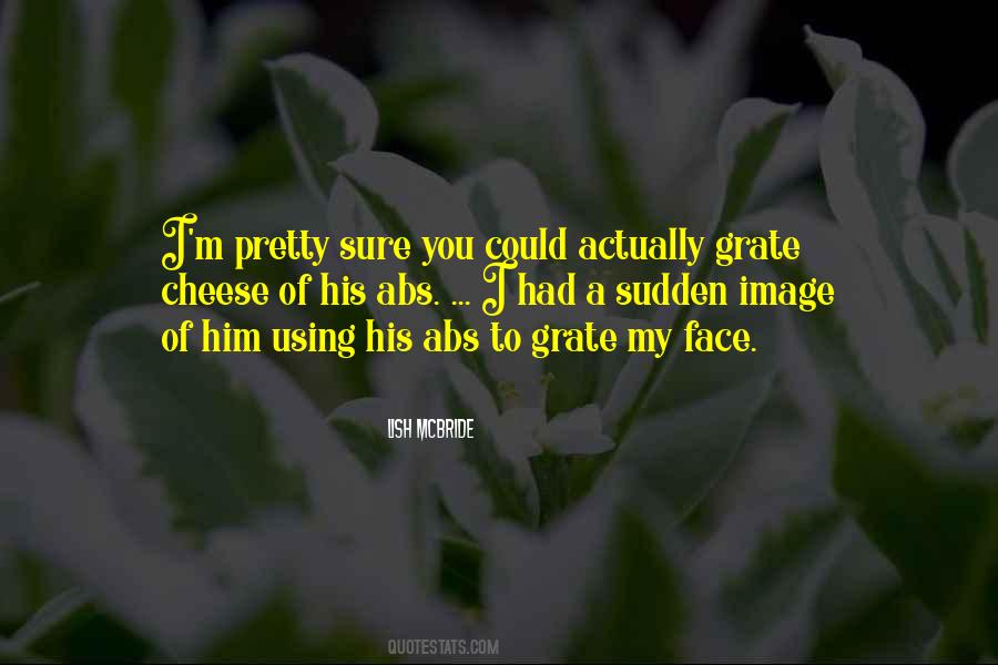Quotes About My Face #1616669