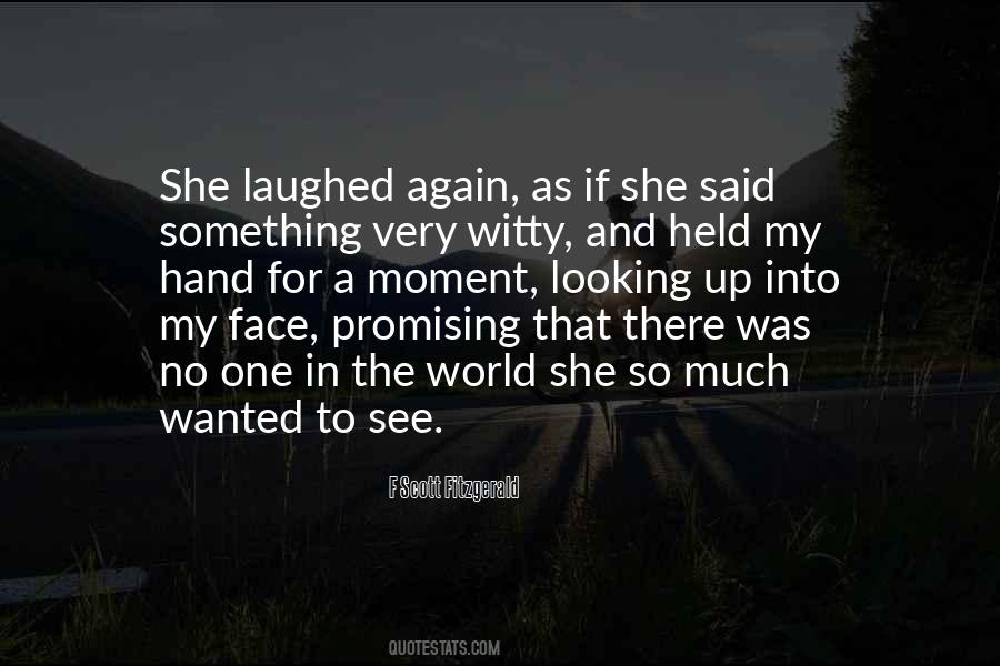 Quotes About My Face #1622160