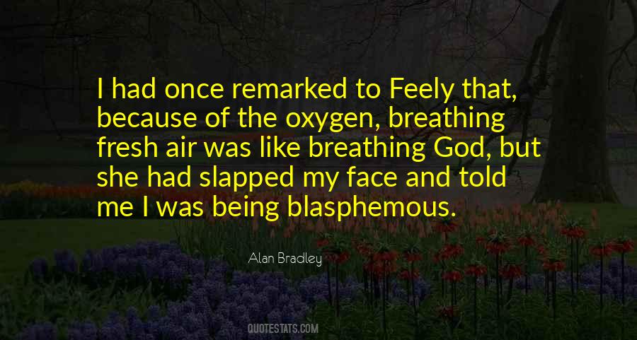Quotes About My Face #1671757