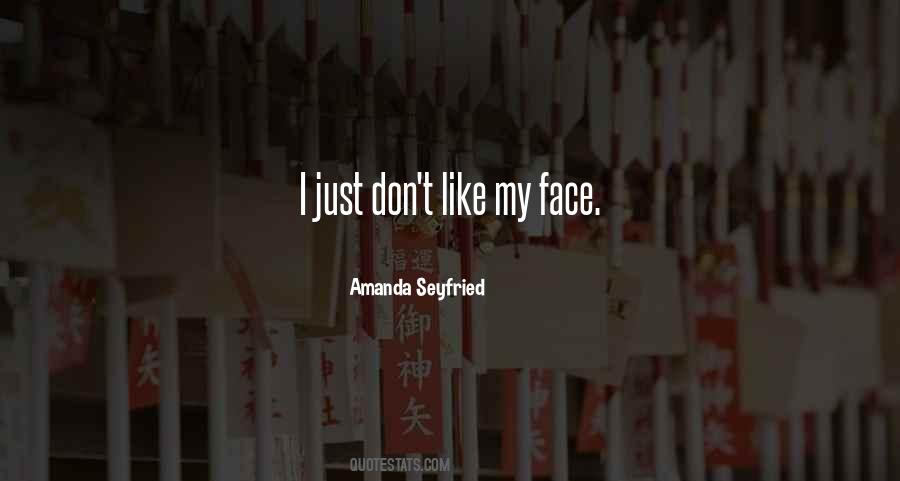 Quotes About My Face #1690818