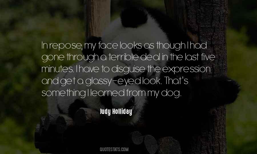 Quotes About My Face #1699826