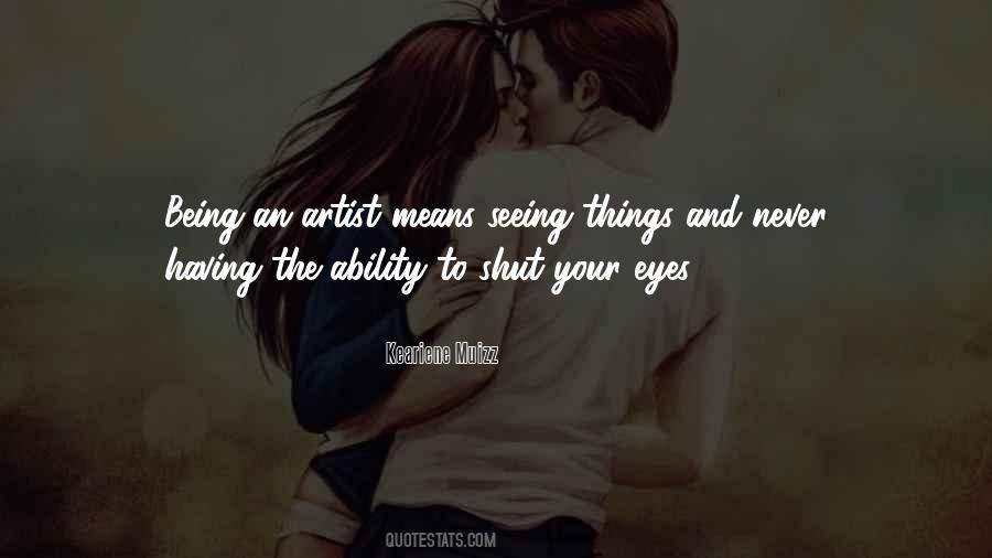 Eyes Seeing Quotes #554377