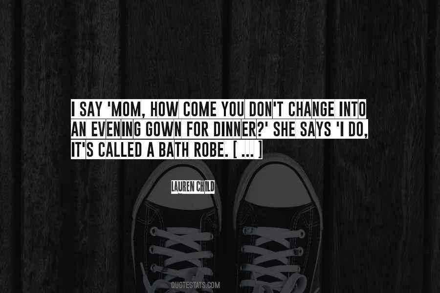 Bath Robe Quotes #1501083