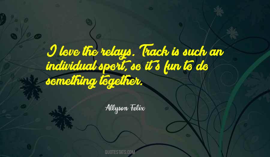 Quotes About Relays #309289