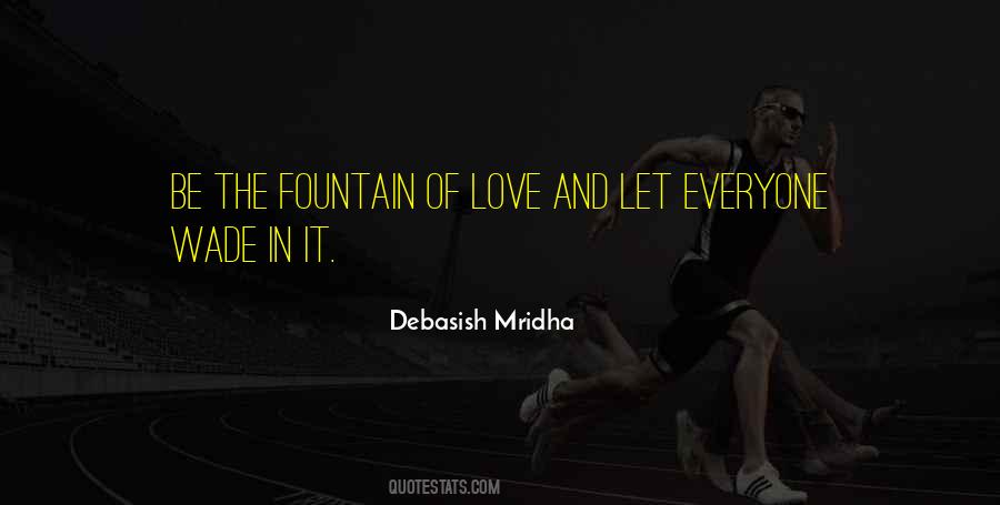 Fountain Of Love Quotes #1354246