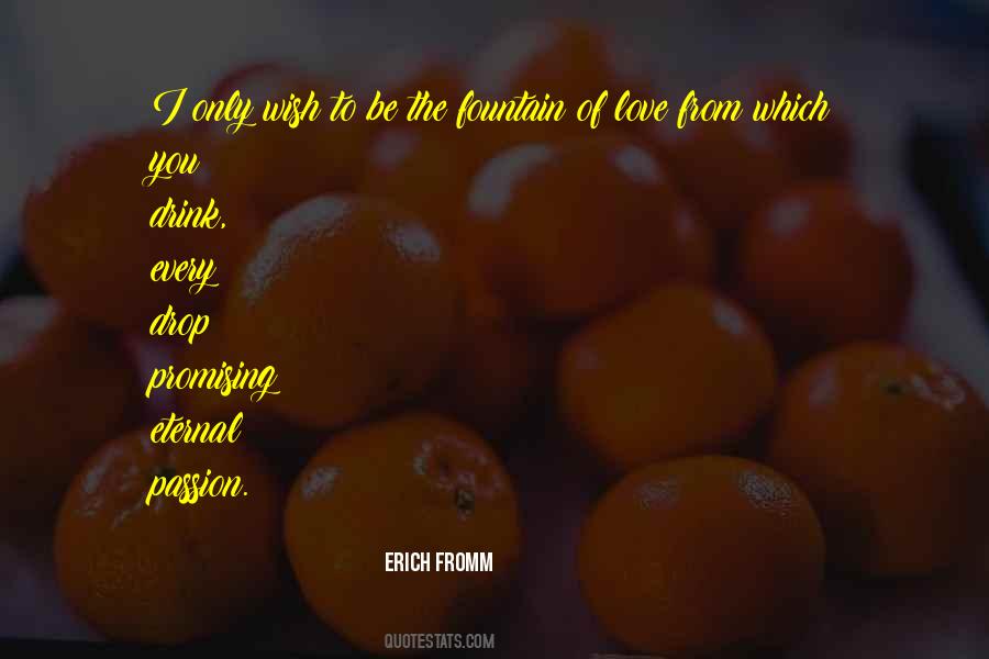Fountain Of Love Quotes #704650