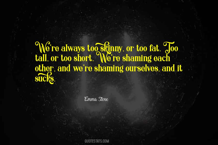 Quotes About Skinny And Fat #1181044