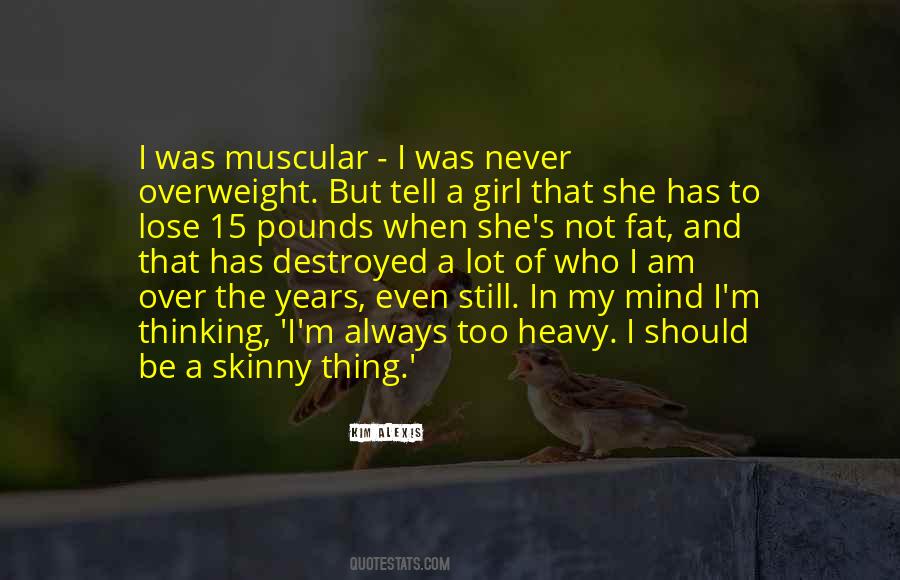 Quotes About Skinny And Fat #843544