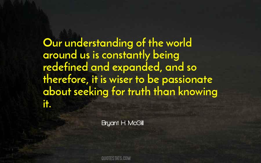 Quotes About Seeking Understanding #385582