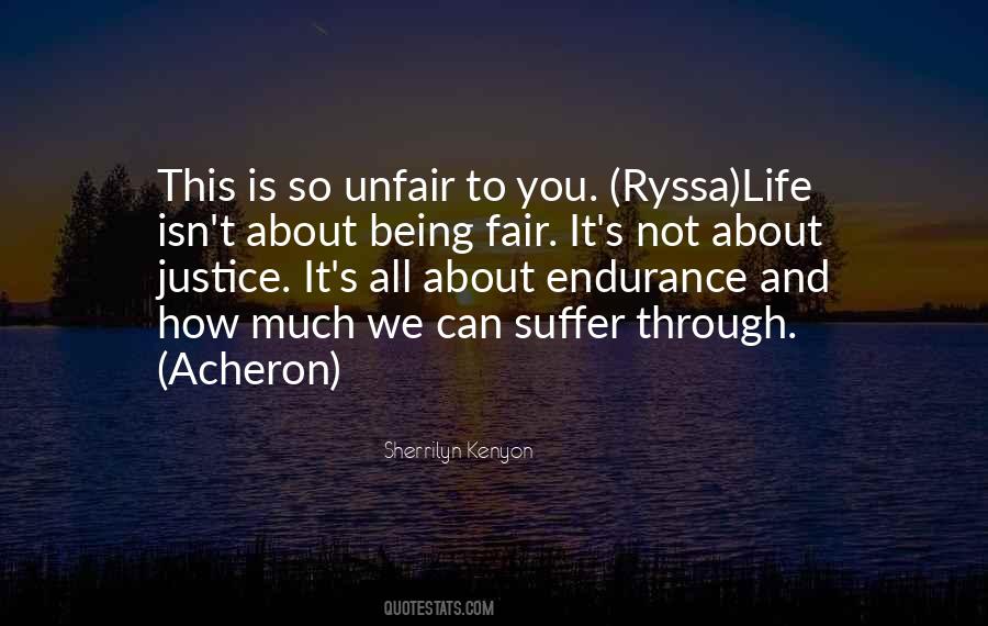 Quotes About Life Being Unfair #1793671