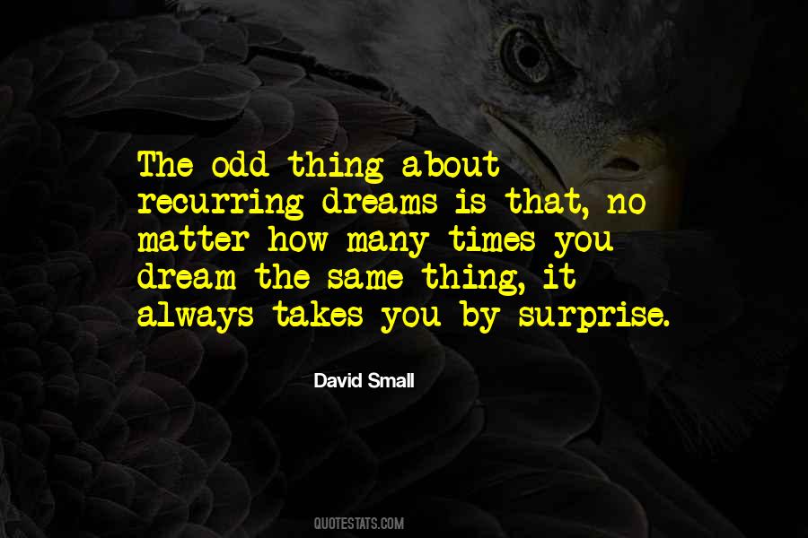 Quotes About Recurring Dreams #1321835