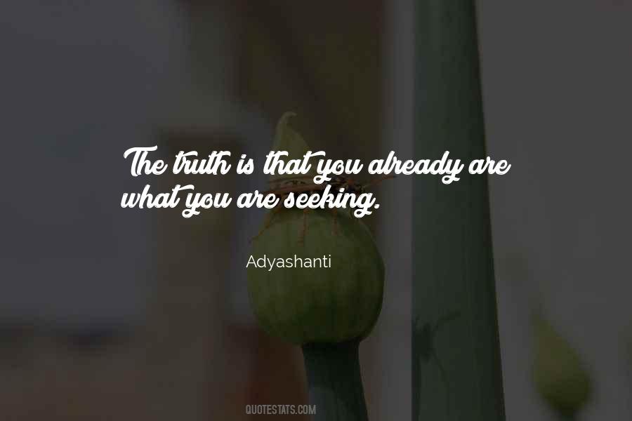 Quotes About Seeking The Truth #1584670