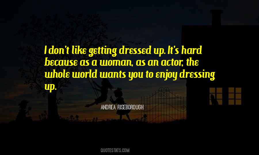 Quotes About Getting Dressed #540355