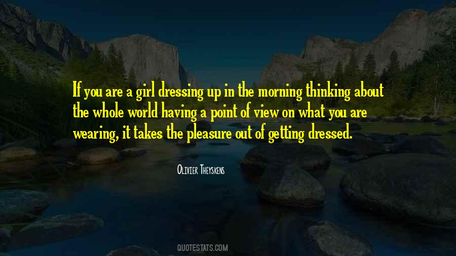 Quotes About Getting Dressed #544289