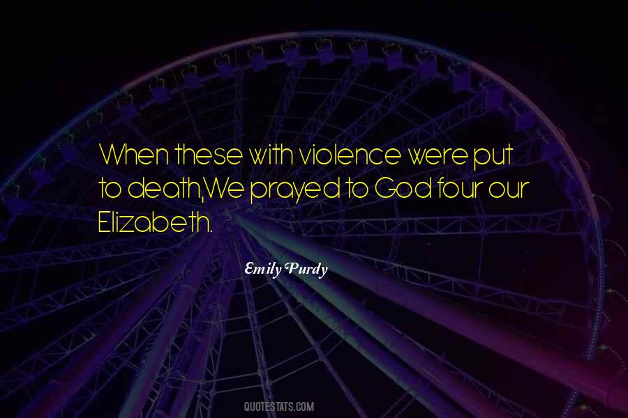 With Violence Quotes #1112814