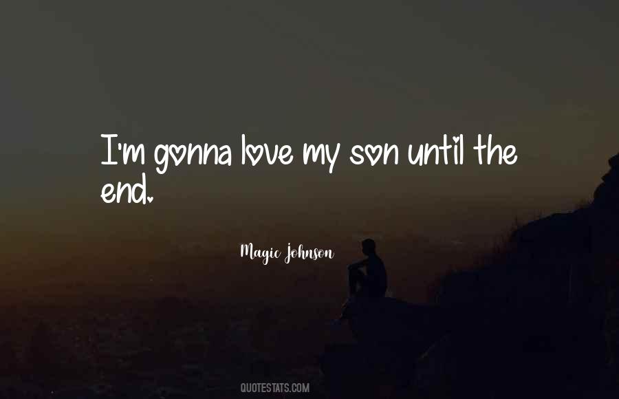 Quotes About I Love My Son #793816
