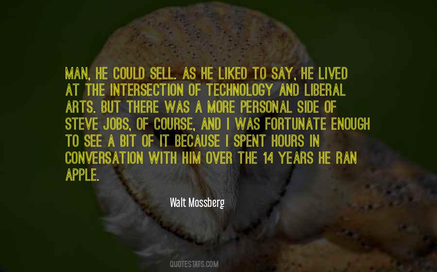 Technology Vs Liberal Arts Quotes #1649196