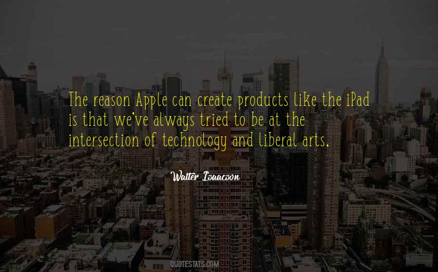 Technology Vs Liberal Arts Quotes #1787396