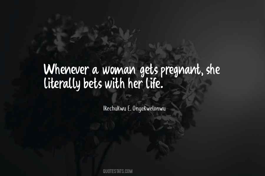 Pregnant Woman Quotes #871382