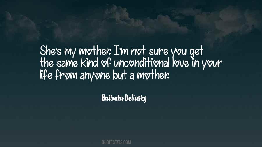 Quotes About The Love Of A Mother #509269