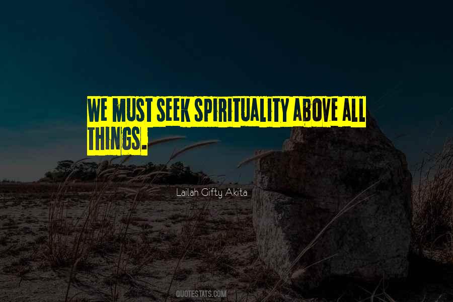 Quotes About Seeking Spirituality #1100243