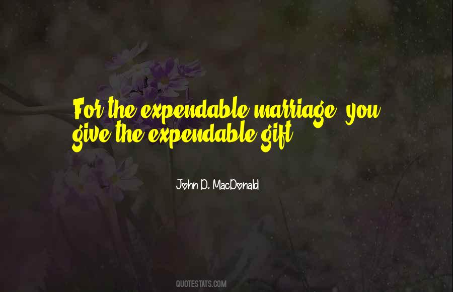 Quotes About Expendable #1685495