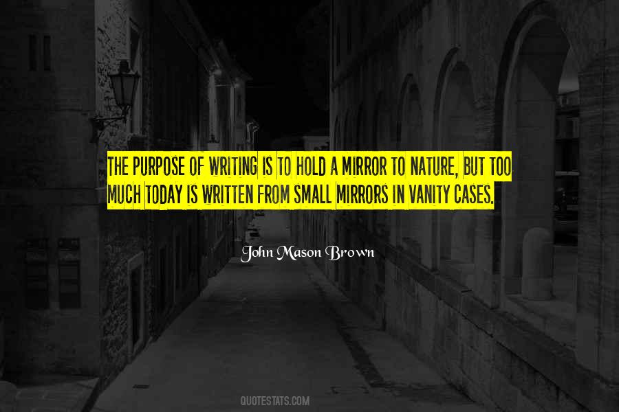 Mirror To Nature Quotes #755038