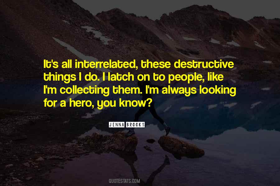 Destructive People Quotes #1223717