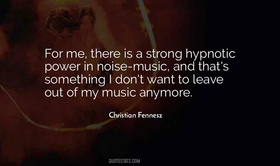 Quotes About Hypnotic #1176098