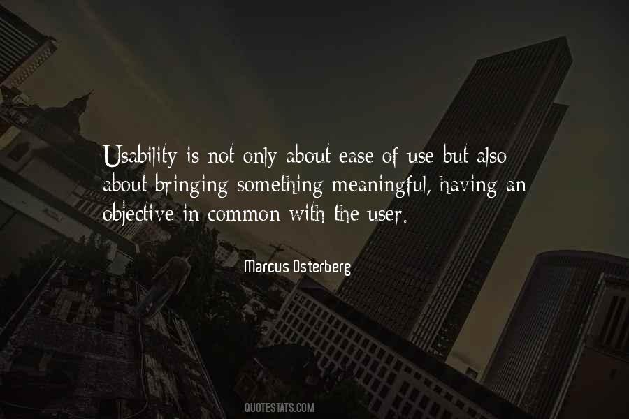 Quotes About Ease Of Use #312344