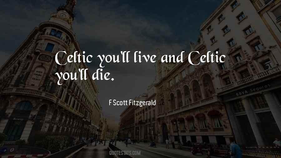 Quotes About Celtic #1401544