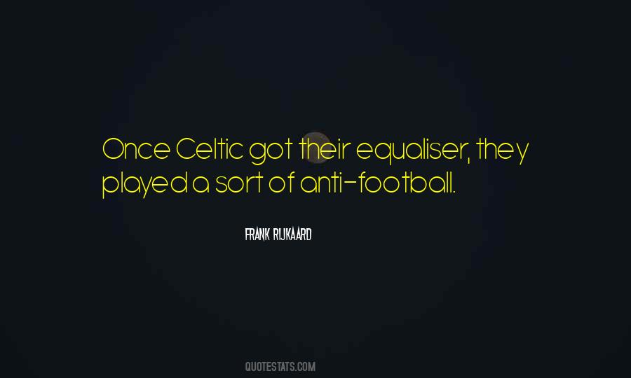 Quotes About Celtic #766605