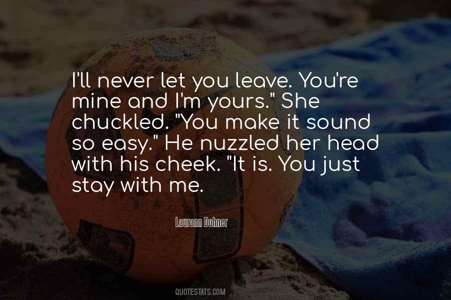 Quotes About He Is Mine #301080