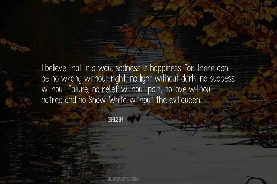 Quotes About Happiness Sadness #102228