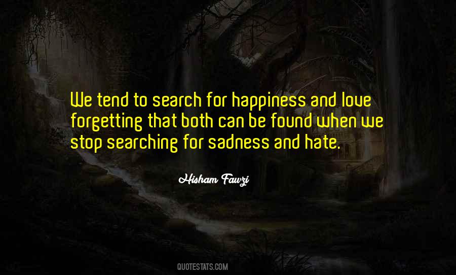 Quotes About Happiness Sadness #209987