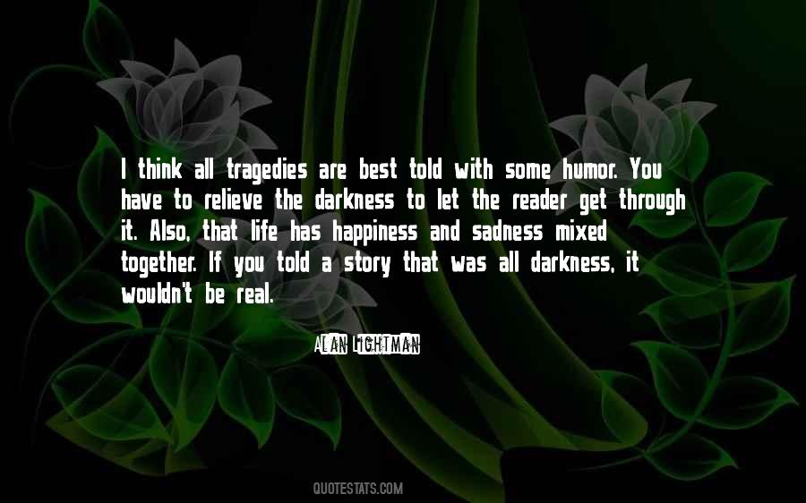 Quotes About Happiness Sadness #292202