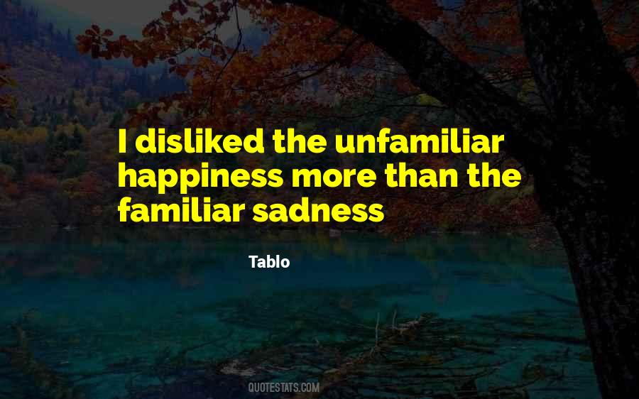 Quotes About Happiness Sadness #367571