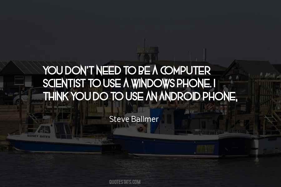 Quotes About Android Phones #1835075