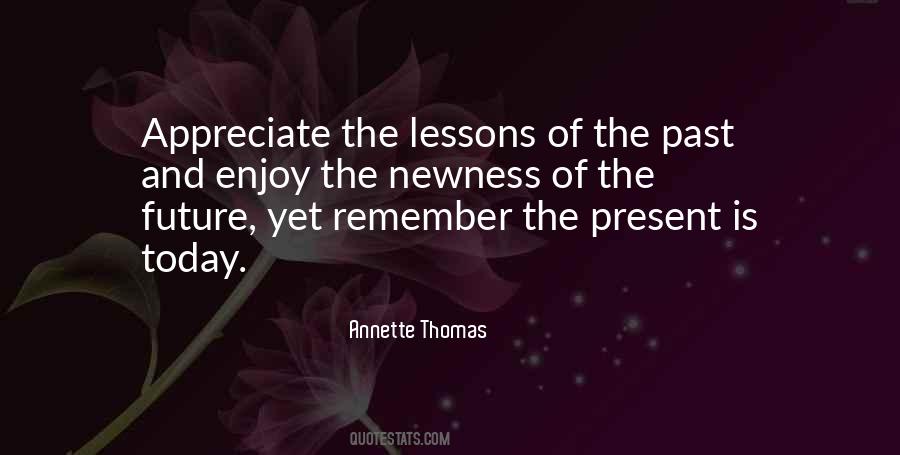 Enjoy And Appreciate Quotes #1119924