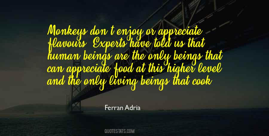 Enjoy And Appreciate Quotes #1654743