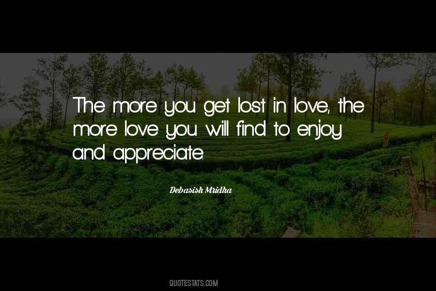 Enjoy And Appreciate Quotes #1805064