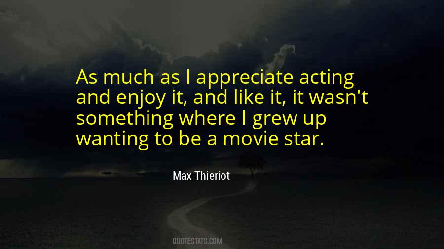 Enjoy And Appreciate Quotes #249681
