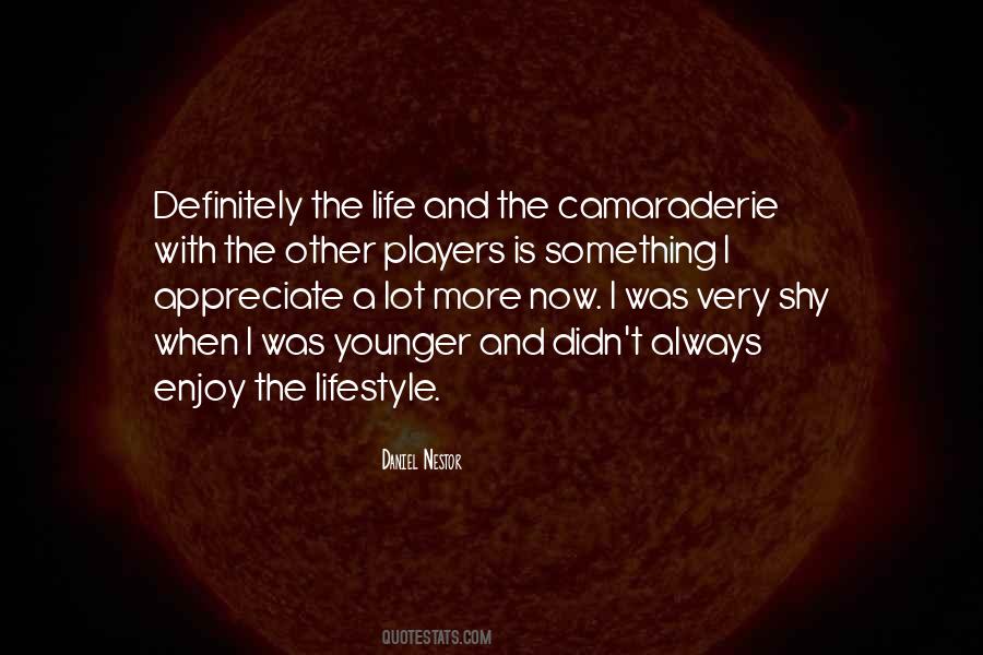 Enjoy And Appreciate Quotes #460292