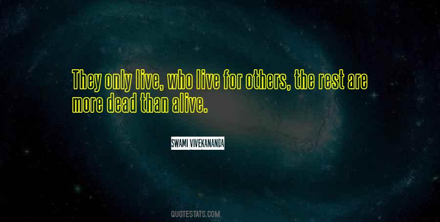 Quotes About Live For Others #362840