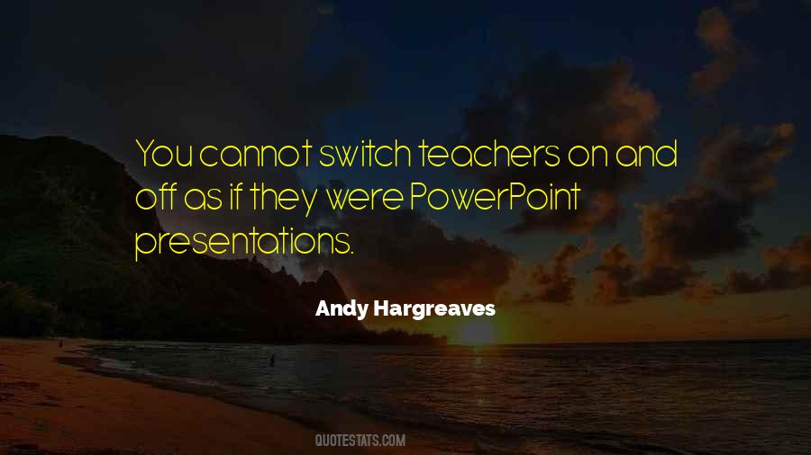 Quotes About Powerpoint #525